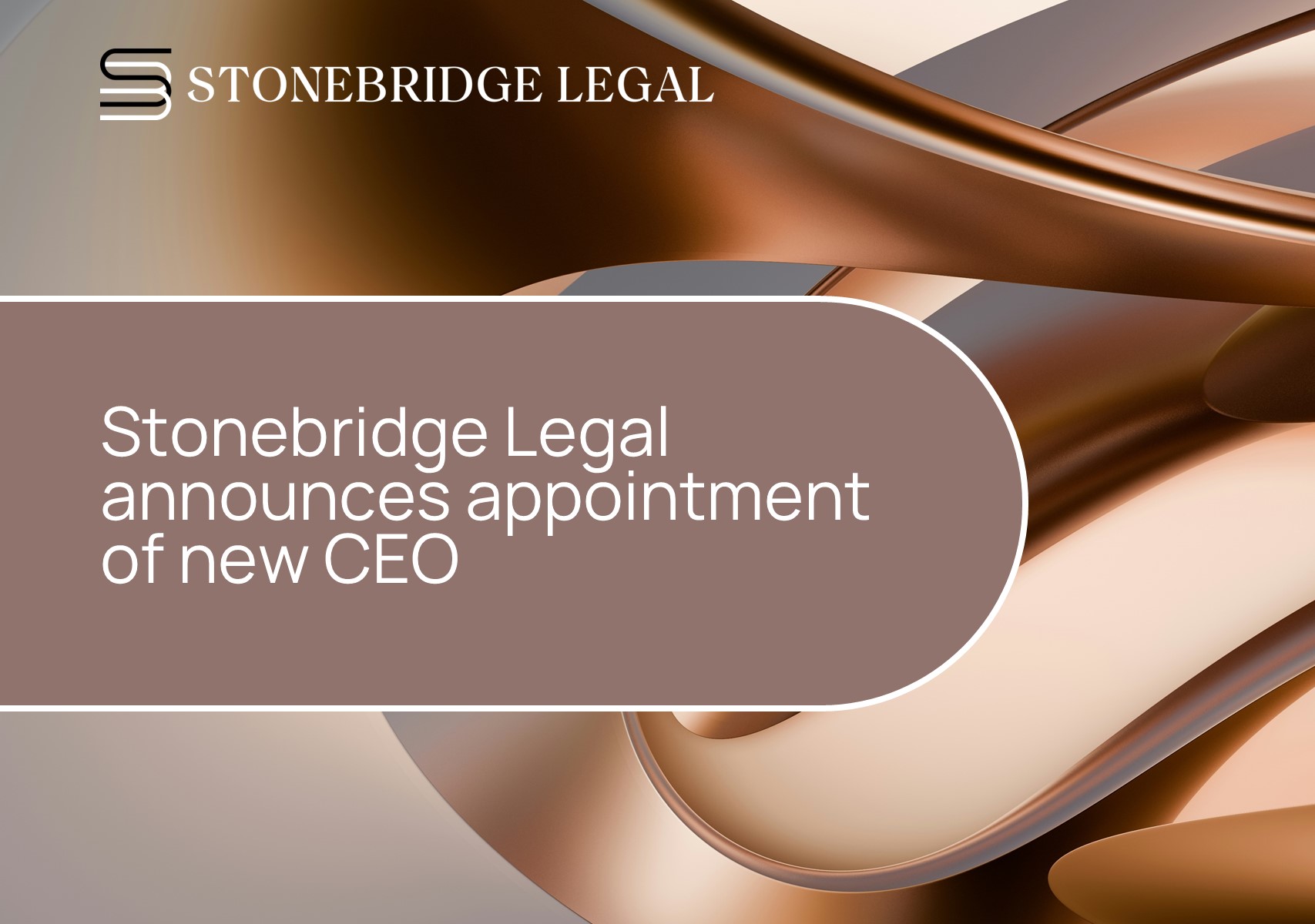 Stonebridge Legal announces appointment of new CEO